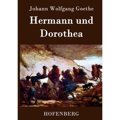 Hermann und Dorothea, Gebundene Ausgabe von Johann Wolfgang von Goethe, Hofenberg, 978-3-8430-7262-5