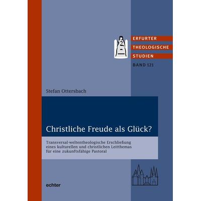 Christliche Freude als Glück?, Taschenbuch von Stefan Ottersbach, Echter, 978-3-429-05648-3