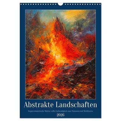 Abstrakte Landschaften (Wandkalender 2026 DIN A3 hoch), CALVENDO Monatskalender