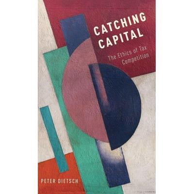 Catching Capital, Gebundene Ausgabe von Peter Dietsch, KNV Besorgung, 978-0-19-025151-2