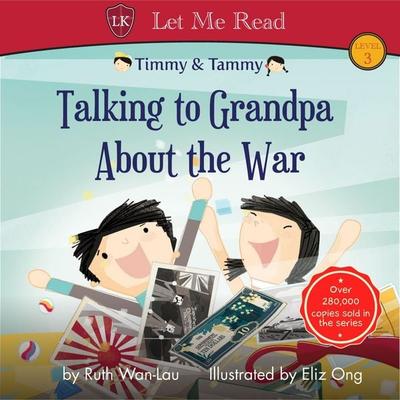 Timmy & Tammy: Talking to Grandpa About the War - Ruth Wan-Lau, Audio, 9789178897728