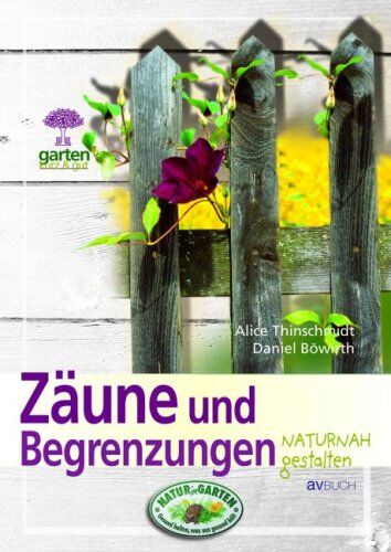 Alice Thinschmidt - Zäune und Begrenzungen: naturnah gestalten - Preis vom 09.10.2026 07:28:09 h