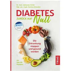 Diabetes zurück auf Null, Ratgeber von Johannes Scholl, Bettina Snowdon