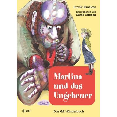 Martina und das Ungeheuer, Gebundene Ausgabe von Frank Kinslow, Vak, 978-3-86731-100-7