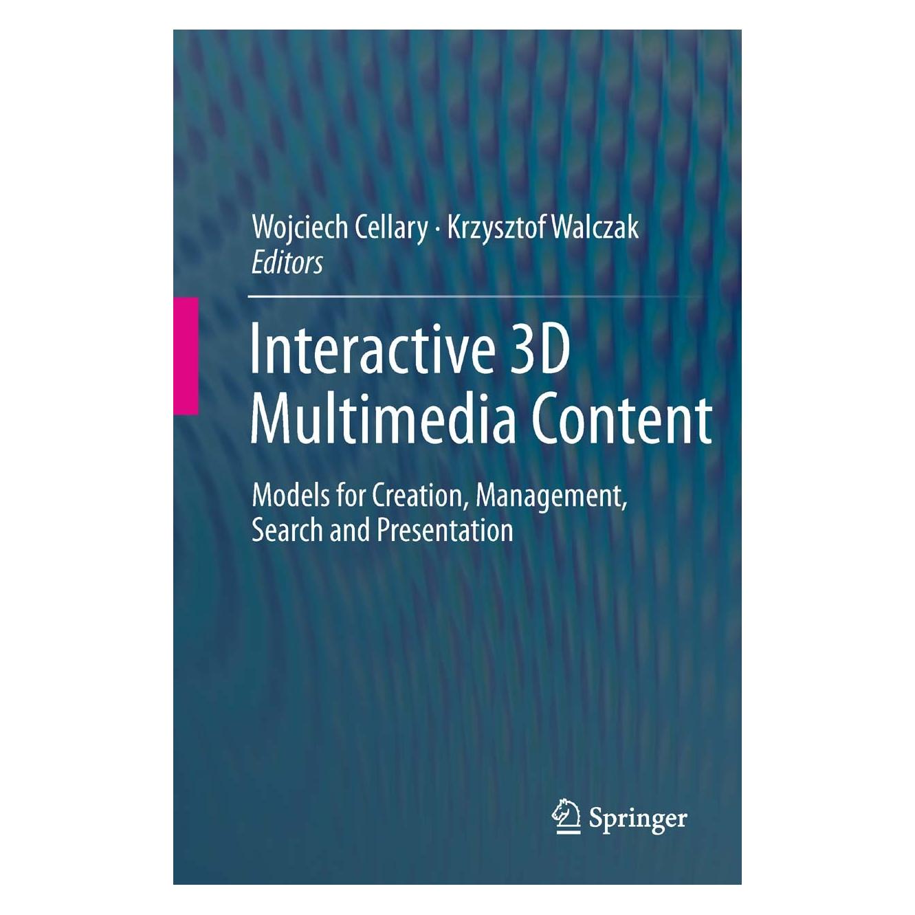 Springer Interactive 3D Multimedia Content (Englisch, Hardcover, Krzysztof Walczak, Wojciech Cellary) (9781447124962)