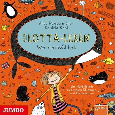 Mein Lotta-Leben. Wer den Wal hat [Band 15] - Alice Pantermüller,Daniela Kohl, Audio, 4057664469700