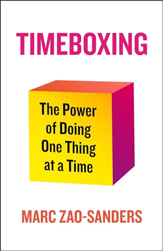 Marc Zao-Sanders - Timeboxing: The Power of Doing One Thing at a Time - Preis vom 30.09.2026 09:01:18 h
