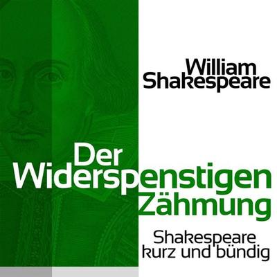 Der Widerspenstigen Zähmung - William Shakespeare, Audio, 9783955970079