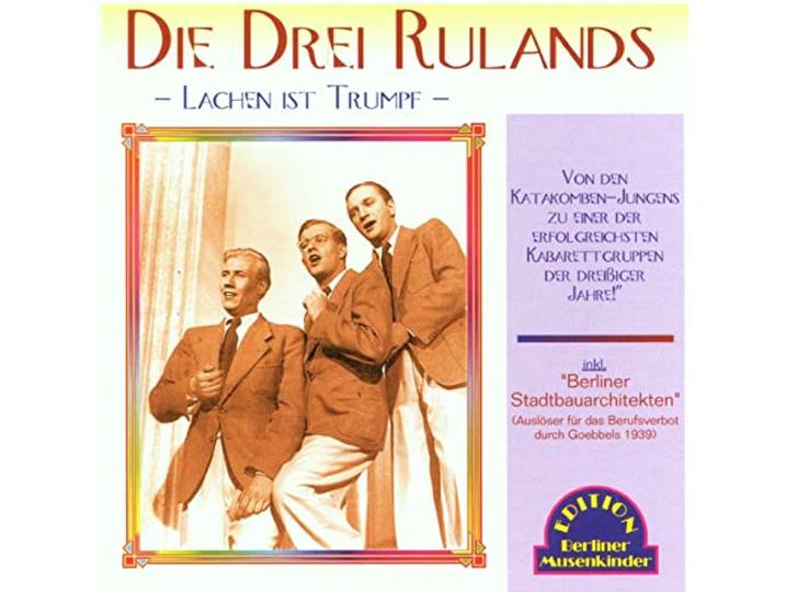 Drei Rulands - Lachen Ist Trumpf
