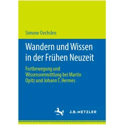 Wandern und Wissen in der Frühen Neuzeit., Fachbücher von Simone Oechslen