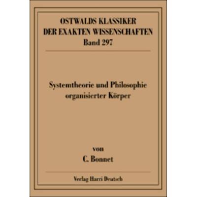 Systemtheorie und Philosophie organisierter Körper (Bonnet), Paperback von Charles Bonnet, Europa-Lehrmittel, 978-3-8171-3297-3