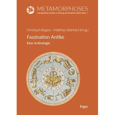 Faszination Antike, Taschenbuch von , Ergon, 978-3-9874014-5-9