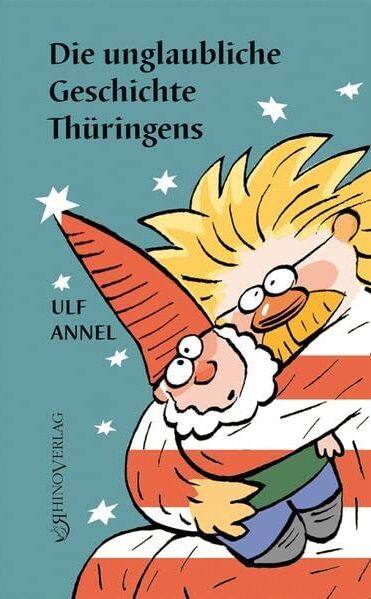 Ulf Annel - Die unglaubliche Geschichte Thüringens - Preis vom 12.10.2026 11:37:12 h