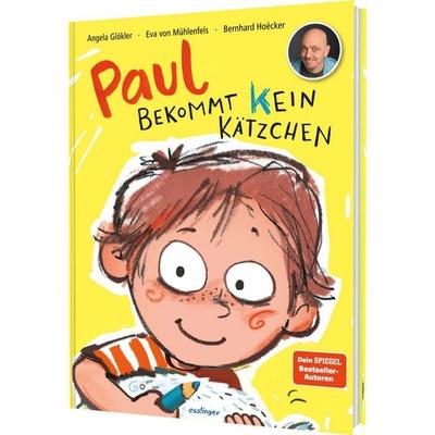 Paul bekommt kein Kätzchen, Gebundene Ausgabe von Bernhard Hoëcker,Eva Mühlenfels, Esslinger in der Thienemann-Esslinger Verlag GmbH,