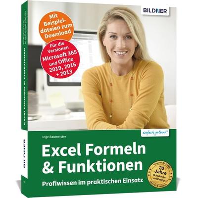 Excel Formeln und Funktionen: Profiwissen im praktischen Einsatz, Taschenbuch von Inge Baumeister, Bildner Verlag, 978-3-8328-0458-9