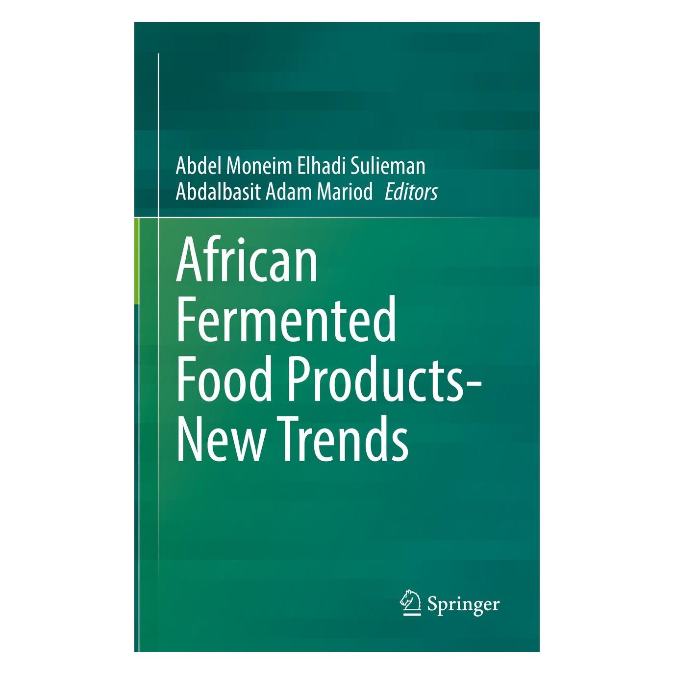 Springer African Fermented Food Products- New Trends (Englisch, Hardcover, Abdalbasit Adam Mariod, Abdel Moneim Elhadi Sulieman) (9783030829018)