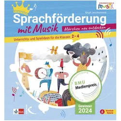Sprachförderung mit Musik - Märchen neu entdecken, Schulbücher von Birgit Jeschonneck