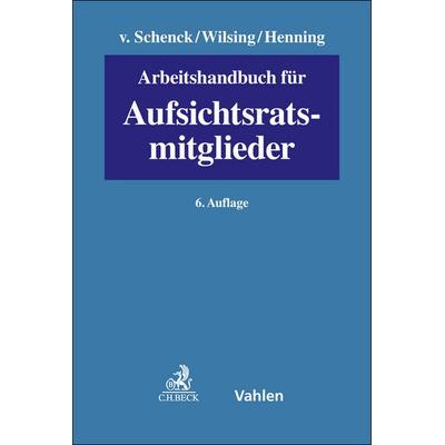 Arbeitshandbuch für Aufsichtsratsmitglieder, Gebundene Ausgabe von , Vahlen, Franz, 978-3-8006-7126-7