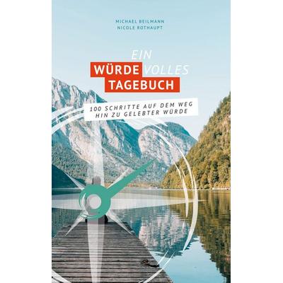 Ein Würde Volles Tagebuch, Taschenbuch von , BoD – Books on Demand, 978-3-7526-4801-0