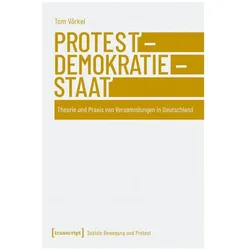 Protest - Demokratie - Staat, Fachbücher von Tom Vörkel