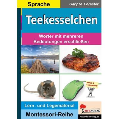 Teekesselchen, Taschenbuch von Gary M. Forester, KOHL VERLAG Der Verlag mit dem Baum, 978-3-96040-090-5