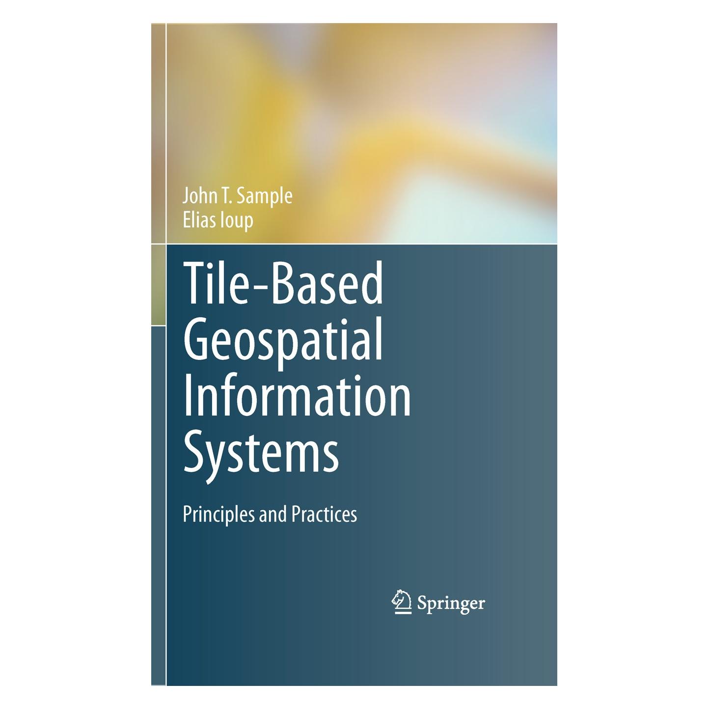 Springer Tile-Based Geospatial Information Systems (Englisch, Hardcover, Elias Ioup, John T. Sample) (9781441976307)
