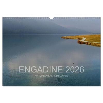 Engadine 2026 - Nature and landscapes (Wall Calendar 2026 DIN A3 landscape), CALVENDO 12 Month Wall Calendar