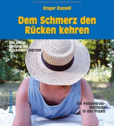 Roger Russell - Dem Schmerz den Rücken kehren: Die kluge Lösung für Rückenschmerzen. Die Feldenkrais-Methode in der Praxis - Preis vom 17.10.2026 19:25:27 h