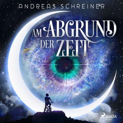 Am Abgrund der Zeit - Andreas Schreiner, Audio, 9788726704303