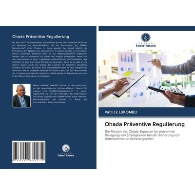 Ohada Präventive Regulierung, Taschenbuch von Patrick Lukombo, Verlag Unser Wissen, 978-620-2-88127-2