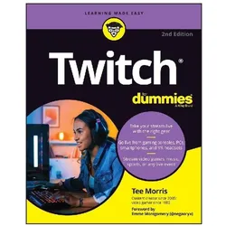 Twitch For Dummies, Ratgeber von Emme Montgomery, Tee Morris