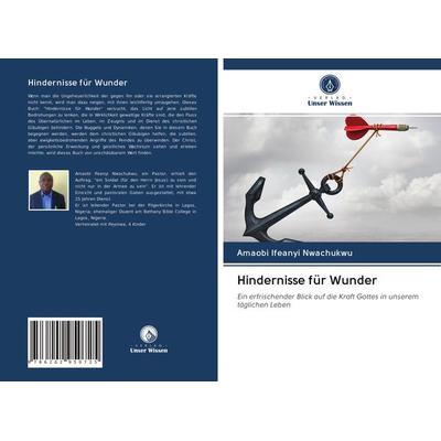 Hindernisse für Wunder, Taschenbuch von Amaobi Ifeanyi Nwachukwu, Verlag Unser Wissen, 978-620-2-95072-5