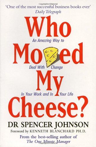 Spencer Johnson - Who Moved My Cheese? An Amazing Way to Deal With Change In Your Work and In Your Life - Preis vom 11.10.2026 15:43:13 h