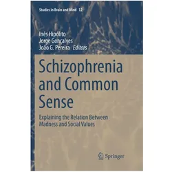 Schizophrenia and Common Sense, Fachbücher von Gonçalves Jorge, Pereira JoÃ£o G