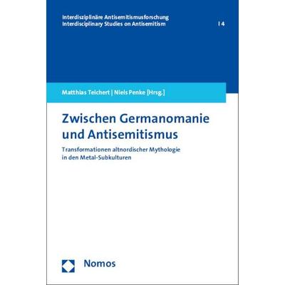 Zwischen Germanomanie und Antisemitismus, Taschenbuch von , Nomos, 978-3-8487-1275-5