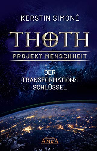 Kerstin Simoné - Thoth: Projekt Menschheit - Der Transformationsschlüssel - Preis vom 18.10.2026 19:22:15 h