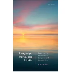 Language, World, and Limits, Sachbücher von A.W. Moore