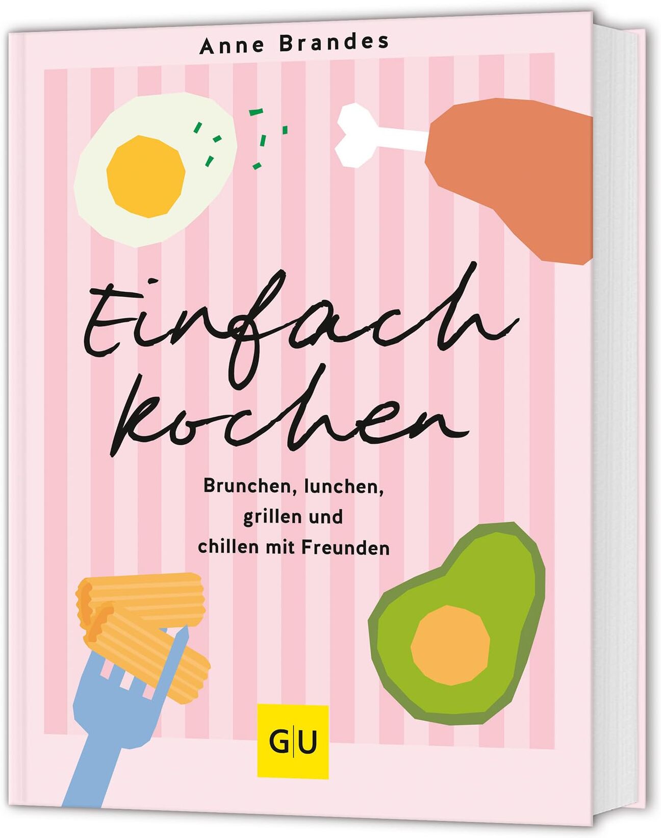 Anne Brandes - Einfach kochen: Brunchen, lunchen, grillen und chillen mit Freunden (GU Themenkochbuch) - Preis vom 14.10.2026 23:07:16 h