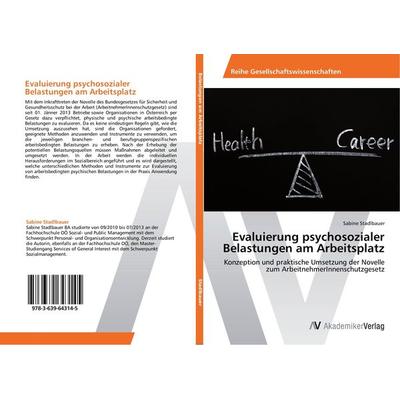Evaluierung psychosozialer Belastungen am Arbeitsplatz, Taschenbuch von Sabine Stadlbauer, AV Akademikerverlag, 978-3-639-64314-5