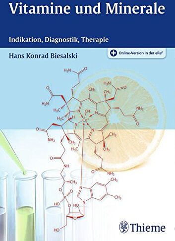 Biesalski, Hans Konrad - Vitamine und Minerale: Indikation, Diagnostik, Therapie - Preis vom 09.10.2026 07:28:09 h