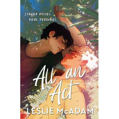 All an Act (Alternate Illustrated Cover), Taschenbuch von Leslie McAdam, Leslie McAdam, 978-1-965851-19-7