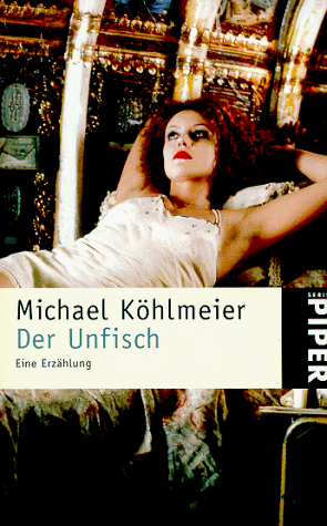 Michael Köhlmeier - Der Unfisch. - Preis vom 18.10.2026 19:22:15 h
