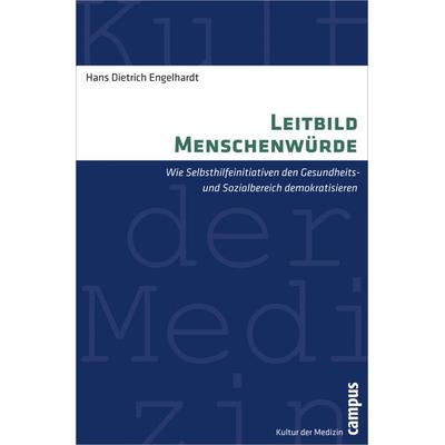 Leitbild Menschenwürde, Taschenbuch von Hans Dietrich Engelhardt, Campus, 978-3-593-39498-5