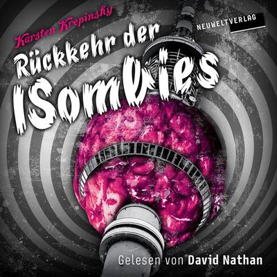 Rückkehr der ISombies - Karsten Krepinsky, Audio, 9783962462604
