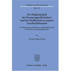 Die Mitgliedschaft des Personengesellschafters und der Niessbrauch an seinem Gesellschaftsanteil., Fachbücher von Hermann Hepp-Schwab