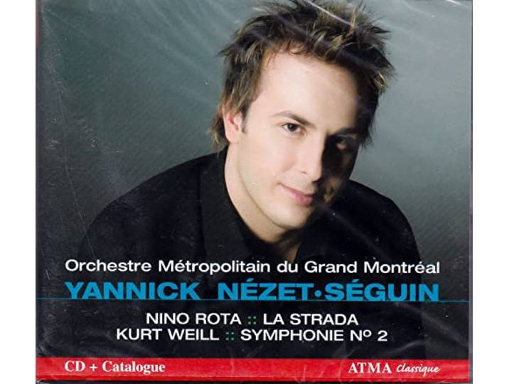 Nezet-Seguin/Orch.Metro.Du Grand Mo - Weill: Symphony 2/ Rota: La Strada
