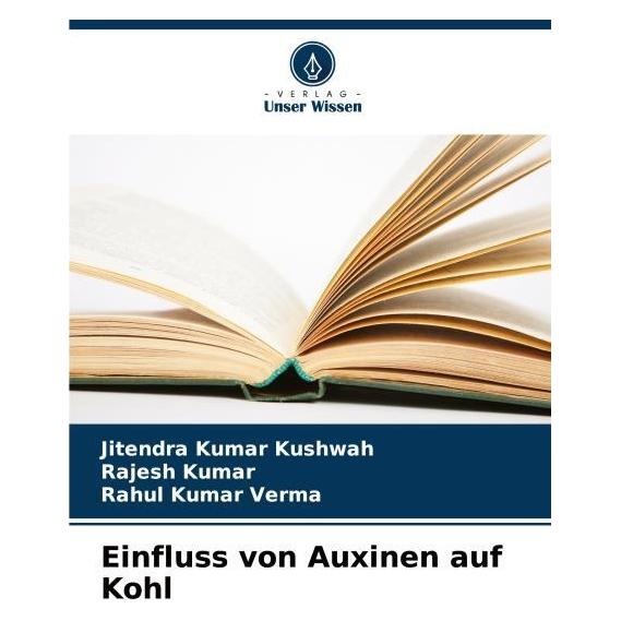 Umbreit Einfluss von Auxinen auf Kohl (Deutsch, Softcover, Jitendra Kumar Kushwah, Rahul Kumar Verma, Rajesh Kumar) (69125096)