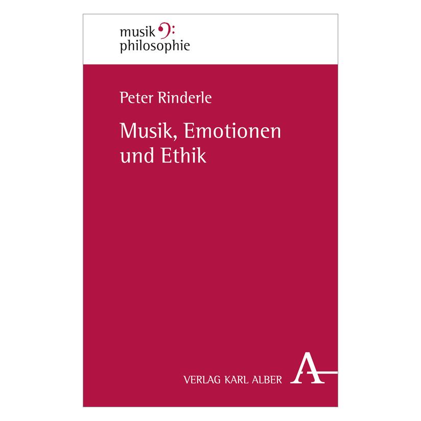 Alber Rinderle,P.:Musik, Emotionen und Ethik (Deutsch, Softcover, Peter Rinderle) (45650965)