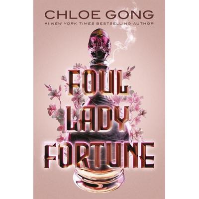 Gong, C: Foul Lady Fortune, Taschenbuch von Chloe Gong, Hodder And Stoughton