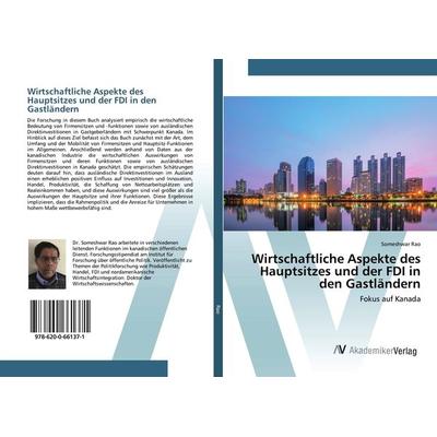 Wirtschaftliche Aspekte des Hauptsitzes und der FDI in den Gastländern, Taschenbuch von Someshwar Rao, AV Akademikerverlag, 978-620-0-66137-1